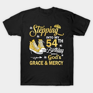 Stepping Into My 54th Birthday With God's Grace & Mercy Bday T-Shirt